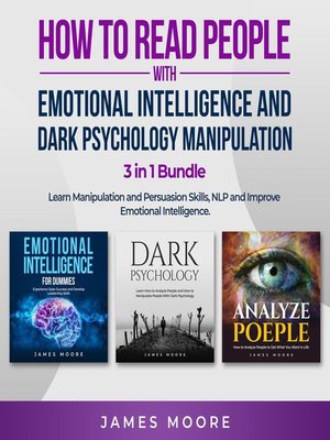 cover image of How to Read People with Emotional Intelligence and Dark Psychology Manipulation 3 in 1 Bundle